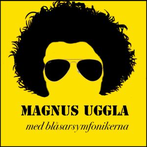 Magnus Uggla med Blåsarsymfonikerna