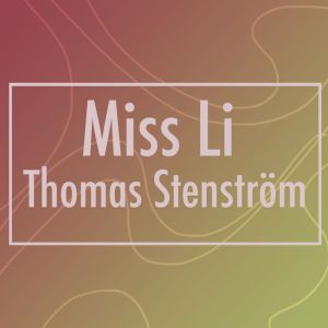 Miss Li och Thomas Stenström