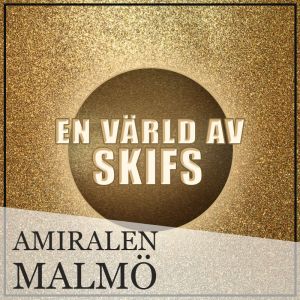 Björn Skifs - En värld av Skifs - MALMÖ